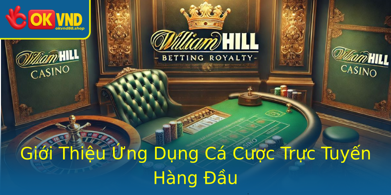 Giới Thiệu Ứng Dụng Cá Cược Trực Tuyến Hàng Đầu Giới Thiệu Ứng Dụng Cá Cược Trực Tuyến Hàng Đầu